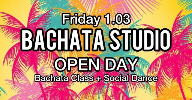 Poster for Bachata Studio “Open Day” (1.03.2024) on Friday, March  1 by Bachata Studio Helsinki