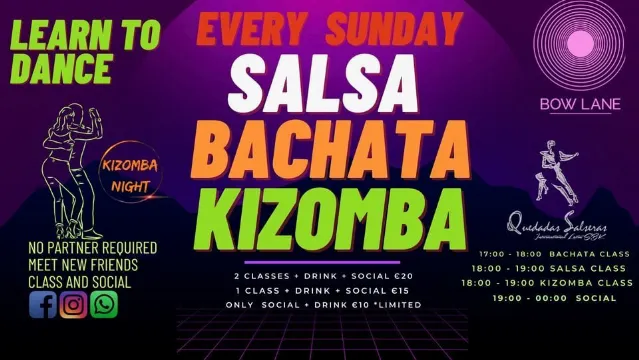 Poster for SALSA & BACHATA & KIZOMBA CLASSES - EVERY SUNDAY at BOW LANE on Sunday, March 17 by Quedadas Salseras Dublin