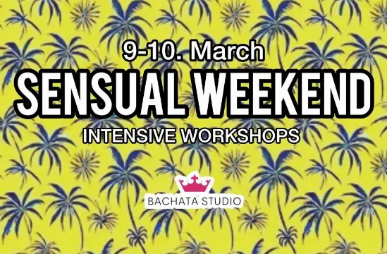 Poster for SENSUAL WEEKEND (9-10.03.2024) on Saturday, March  9 by Bachata Studio Helsinki