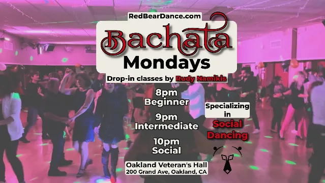 Poster for Bachata Social Dancing Drop-in Lessons (Beginner & Intermediate) & Mini Social in Oakland on Monday, March  4