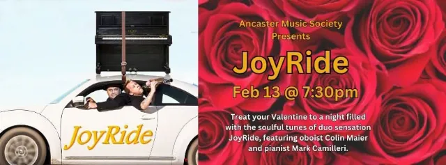 Poster for JoyRide with Colin Maier and Mark Camilleri on Tuesday, February 13 by Ancaster Music Society