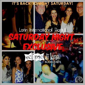 Poster for Saturday Night Exclusive @ Eclipse Di Luna Buckhead on Saturday, March  2.