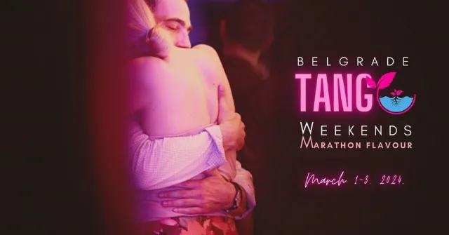 Poster for Belgrade Tango Weekend - March Edition on Friday, March  1 by Belgrade Tango Weekends