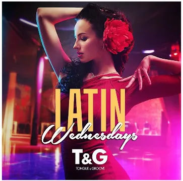 Poster for LatinWednesdays at Tongue & Groove on Wednesday, April 26 by Tongue and Groove