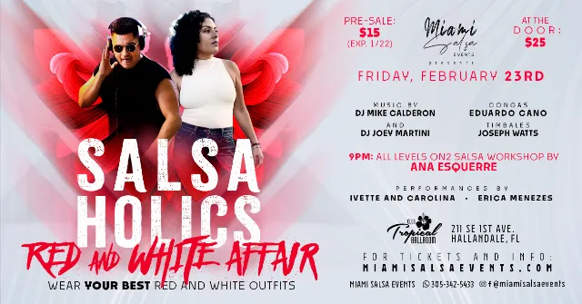 Poster for Salsaholics: Red and White Affair at Club Tropical on Friday, February 23 by Miami Salsa Events
