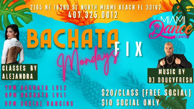Poster for Bachata Fix Mondays on Monday, March  4 by Miami Dance Center