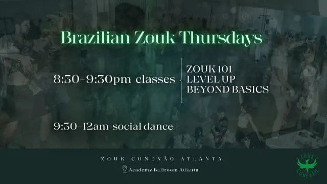 Poster for Brazilian Zouk Thursday Classes and Social on Thursday, February 29.