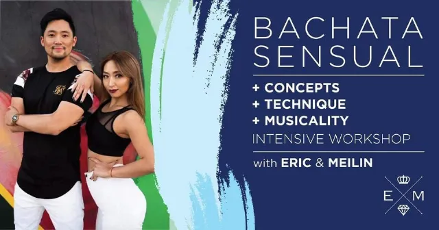 Poster for BACHATA SENSUAL ESSENTIALS INTENSIVE & MUSICALITY with E&M on Saturday, February 17 by E&M Bachata Sensual