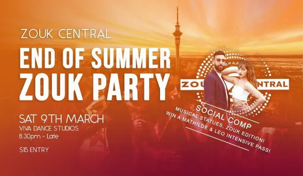 Poster for End Of Summer ZOUK PARTY Auckland! on Saturday, March  9 by Zouk Central NZ Brazilian Dance Festival