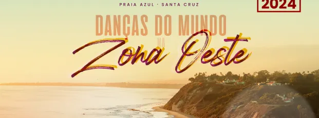 Poster for Danças do Mundo na Zona Oeste 2024 on Thursday, May 30 by Festival Danças do Mundo na Zona Oeste
