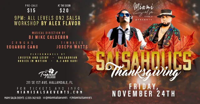Poster for Salsaholics Thanksgiving at Club Tropical! on Friday, November 24 by Miami Salsa Events