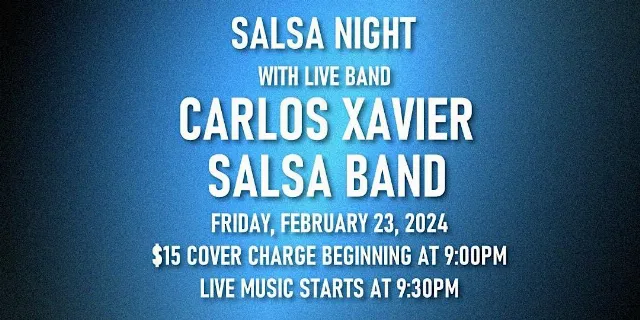 Poster for Carlos Xavier Salsa Band - Friday, February 23, 2024 on Friday, February 23 by Cigar Bar and Grill