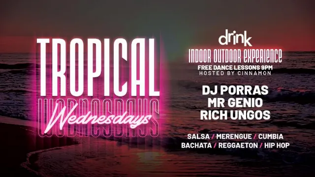 Poster for Tropical Wednesdays at Drink on Wednesday, December  6 by DJ Porras
