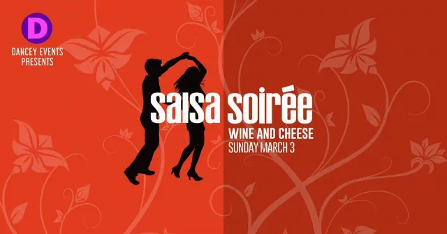 Poster for SALSA SOIRÉE Wine & Cheese Dance Social on Sunday, March  3 by Dancey Events