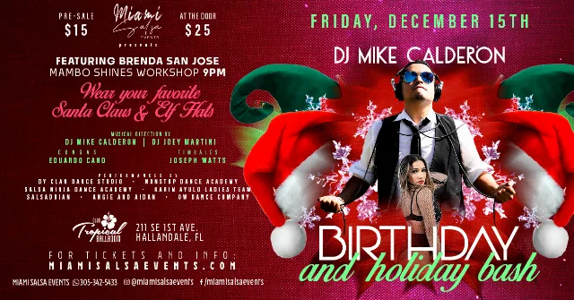 Poster for DJ Mike Calderon's Birthday and Holiday Bash at Club Tropical! on Friday, December 15 by Miami Salsa Events